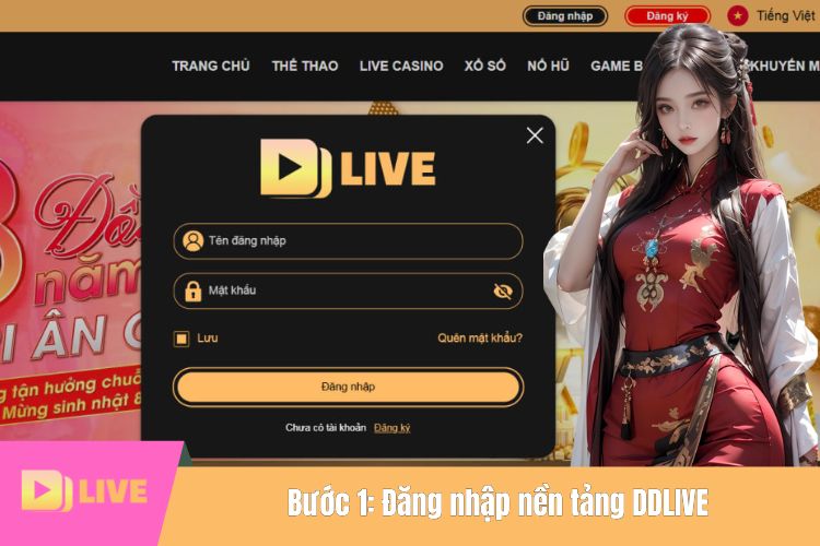 Bước 1: Đăng nhập nền tảng DDLIVE