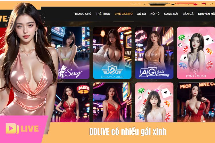 DDLIVE có nhiều gái xinh