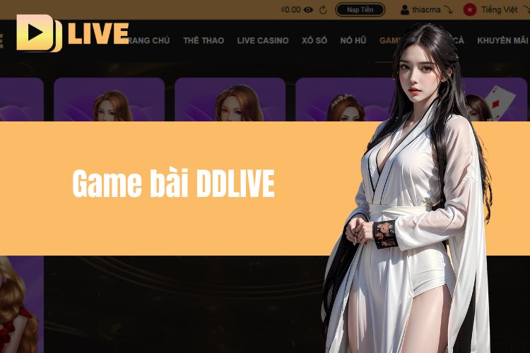 Game Bài DDlive, Đẳng Cấp Và Chất Lượng Số 1 Việt Nam