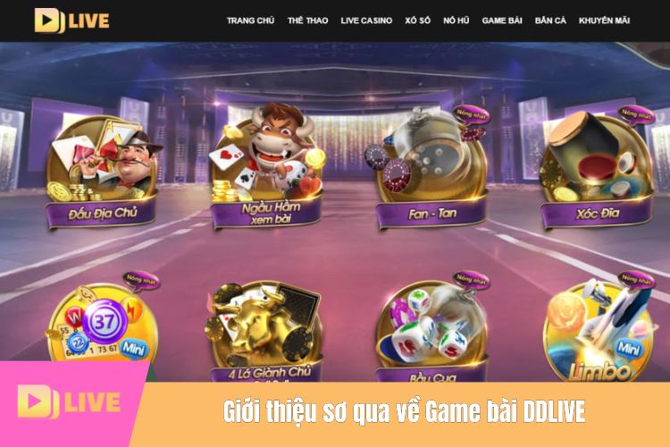 Giới thiệu sơ qua về Game bài DDLIVE