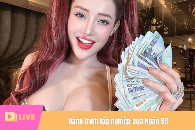 Hành trình lập nghiệp của Ngân 98