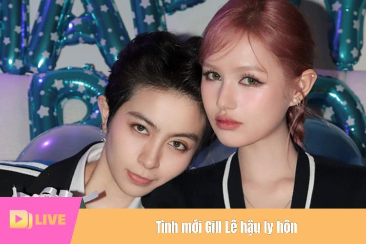 Tình mới Gill Lê hậu ly hôn